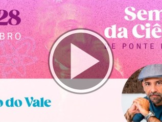 II Semana da Ciência de Ponte de Lima – Tiago do&nbsp;Vale